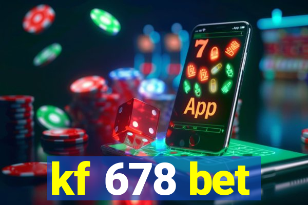 kf 678 bet